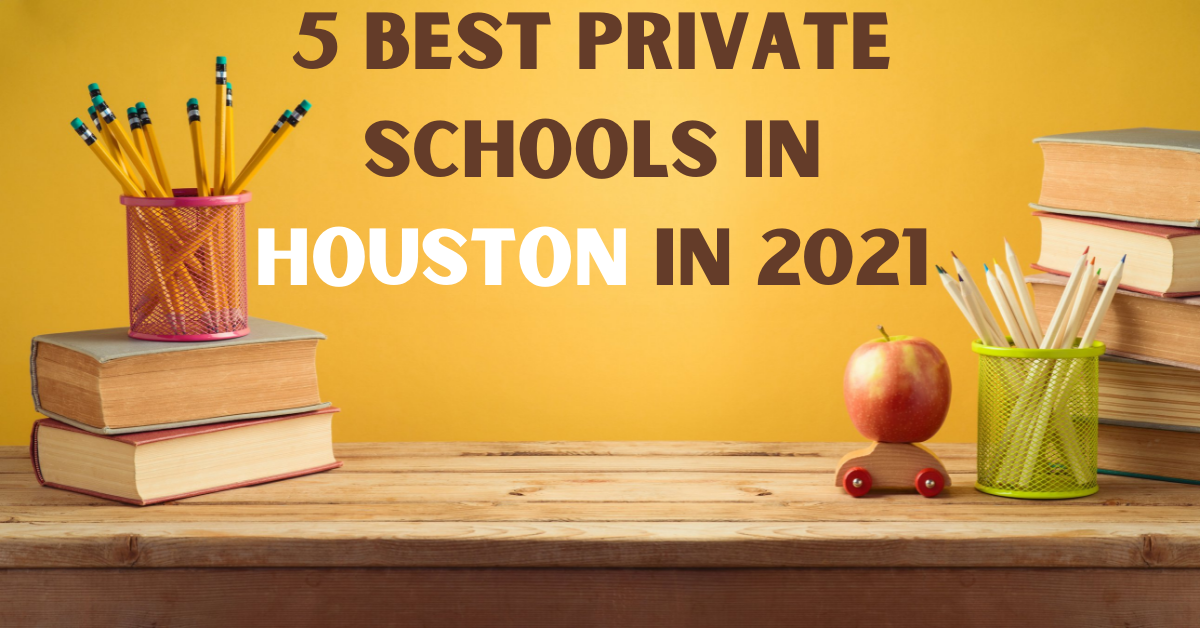 5 Best Private Schools in Houston, Texas - Houstoning.com